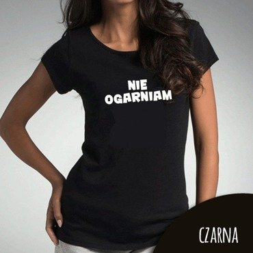 Bluzka dla mamy  "NIE OGARNIAM" Moocha czarny